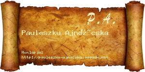 Pauleszku Ajnácska névjegykártya